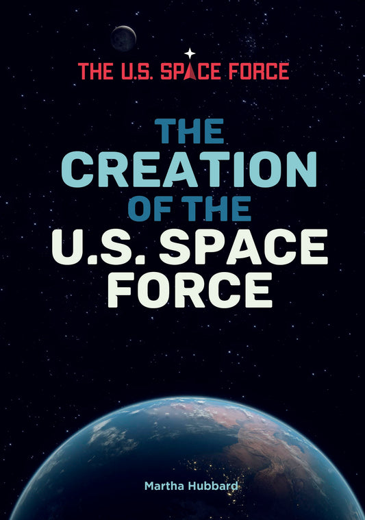Booklist Review | The Creation of the U.S. Space Force