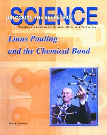 Linus Pauling and the Chemical Bond