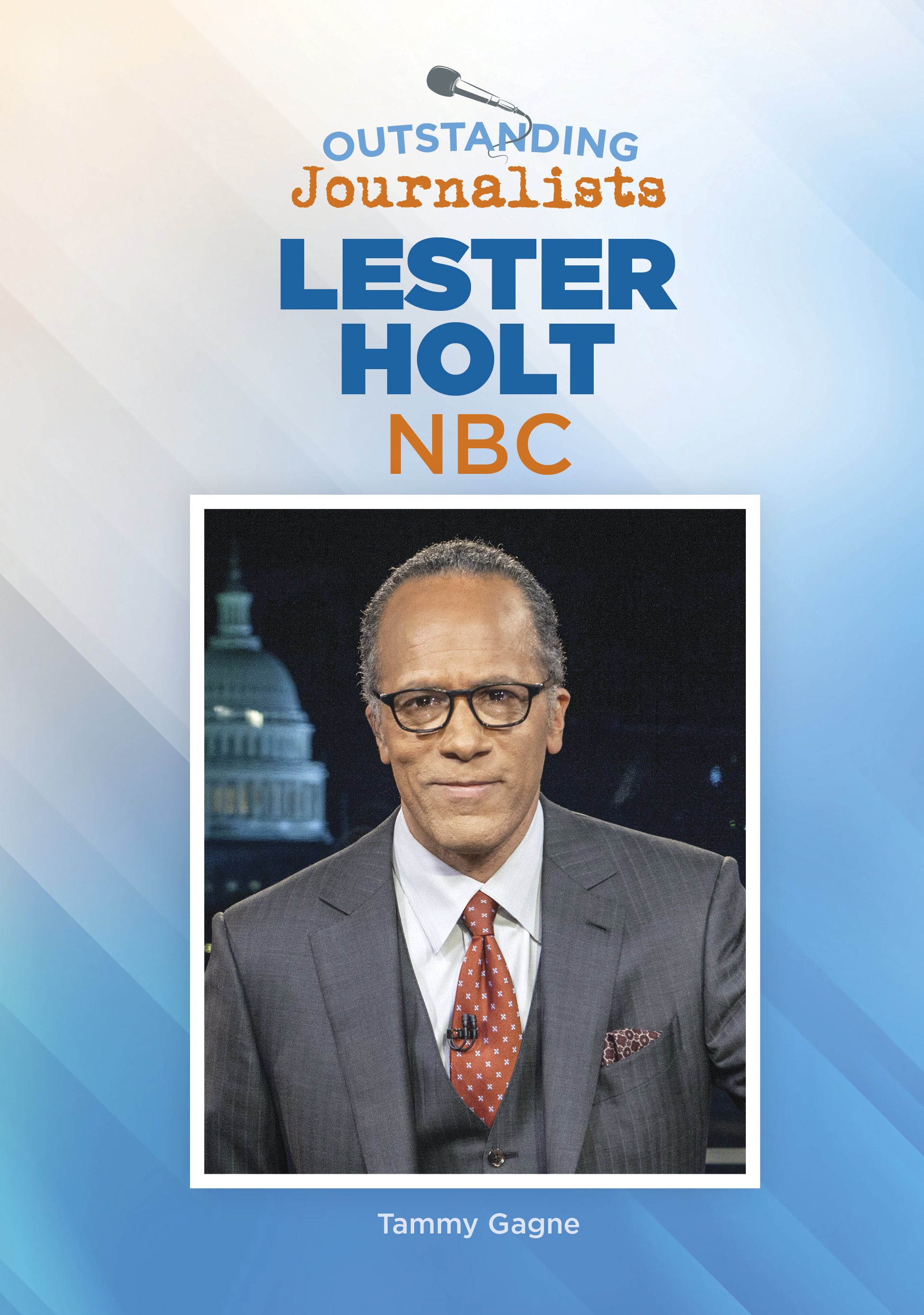 Lester Holt always enjoyed talking about important issues. As a child