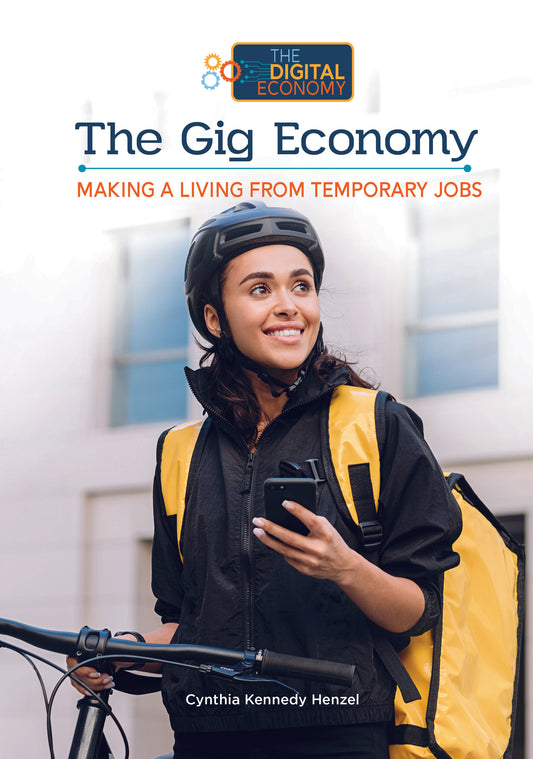 The Gig Economy, Making a Living from Temporary Jobs