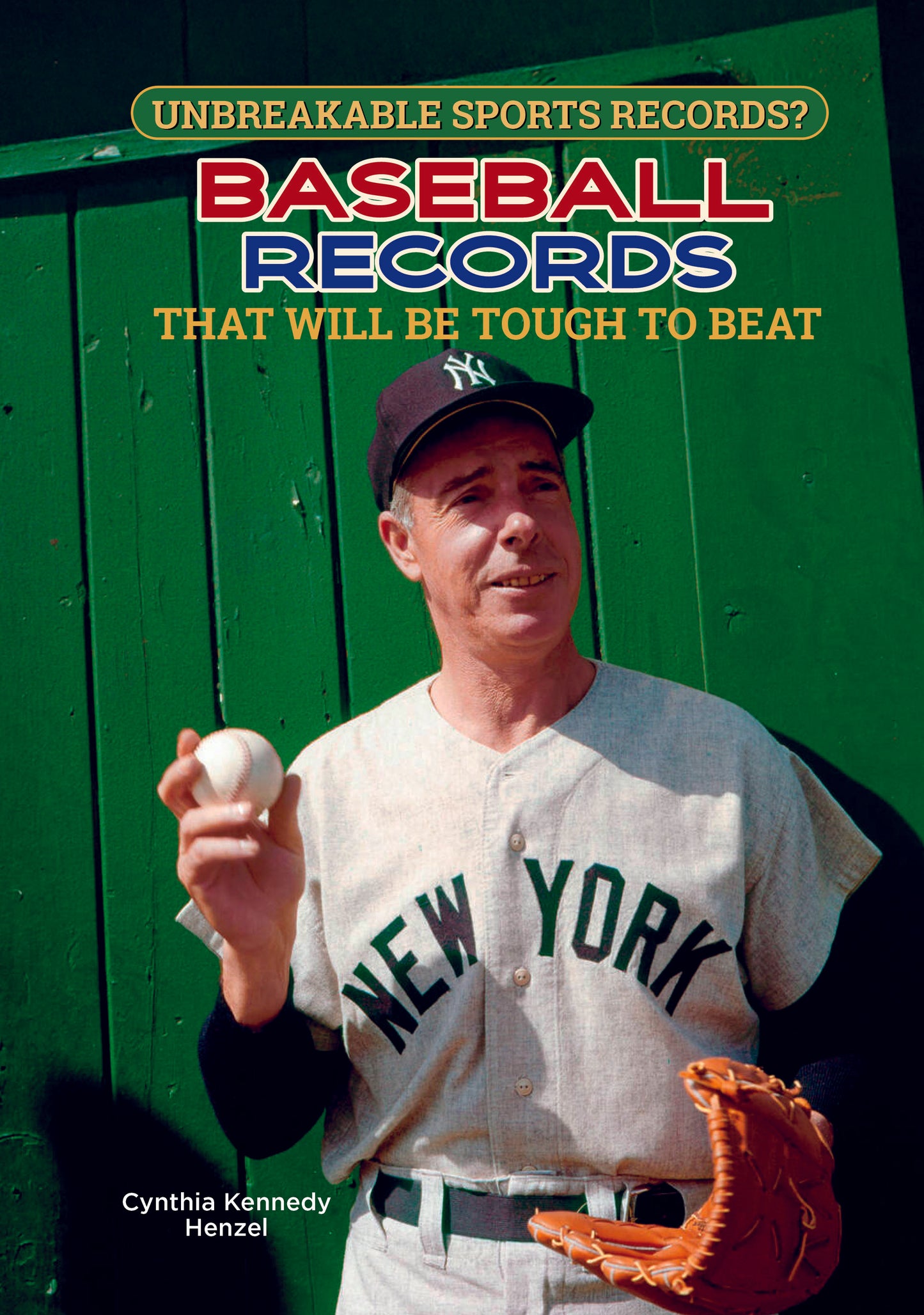 Baseball Records That Will Be Tough to Beat