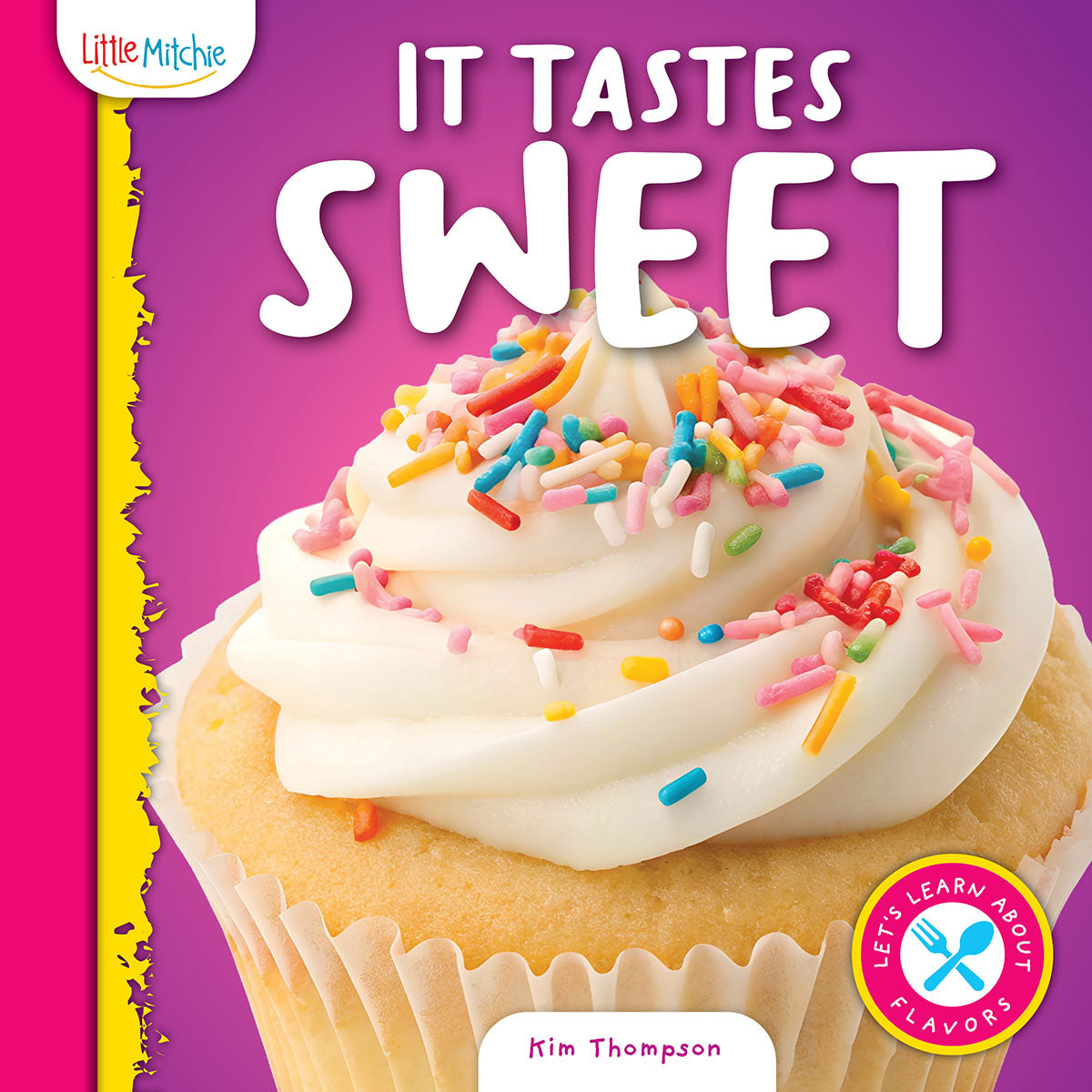 It Tastes Sweet