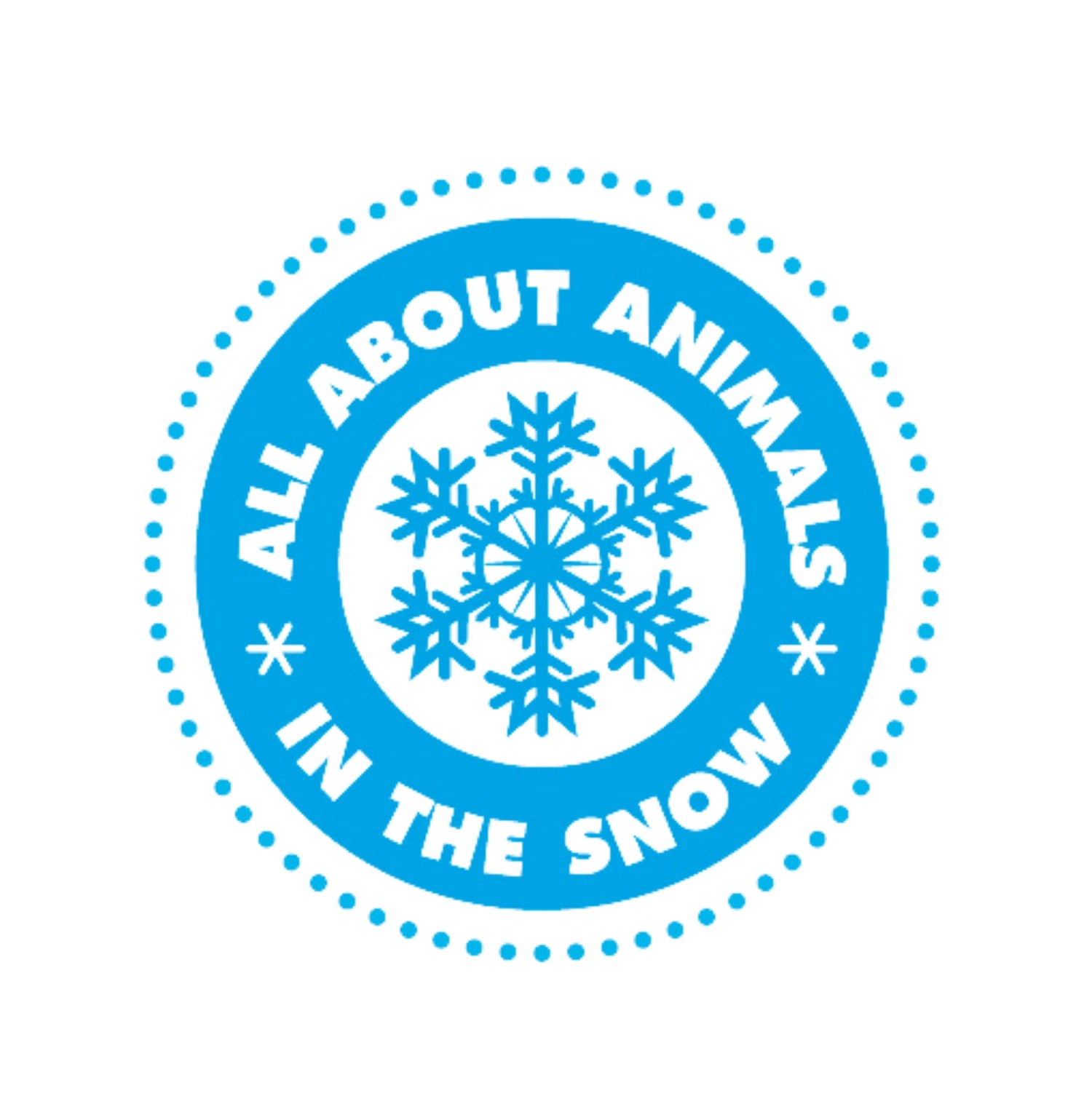 All About Animals: In the Snow