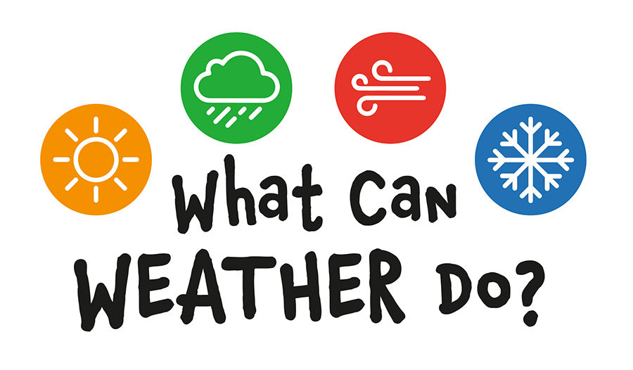 What Can Weather Do?