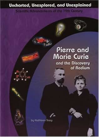 Pierre and Marie Curie and the Discovery of Radium