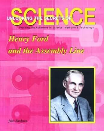 Henry Ford and the Assembly Line