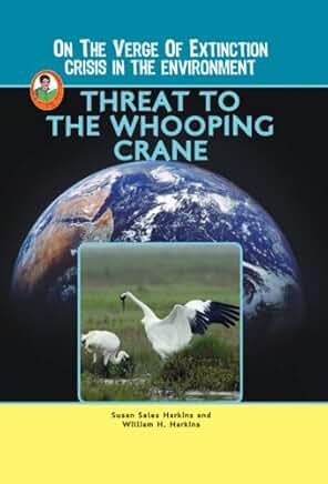 Threat to the Whooping Crane