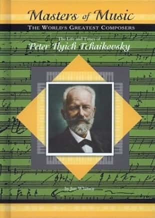 The Life and Times of Peter Ilyich Tchaikovsky
