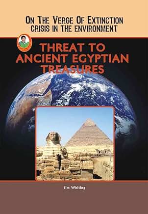 Threat to Ancient Egyptian Treasures
