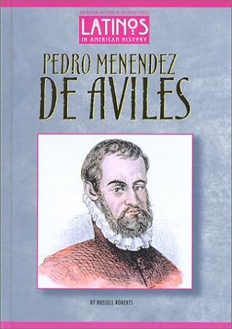 Pedro Menendez de Aviles – Mitchell Lane