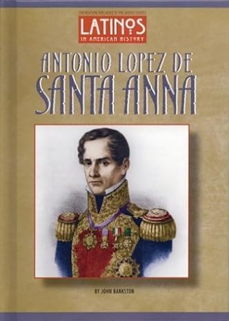 Antonio Lopez de Santa Anna