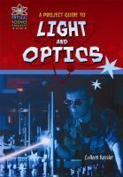 A Project Guide to Light and Optics