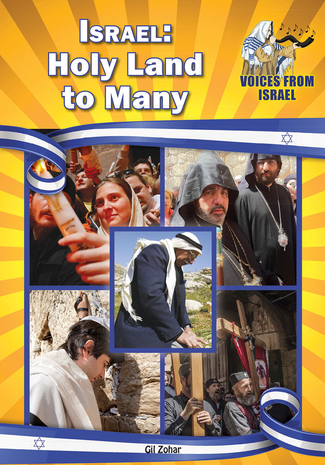 Israel: Holy Land to Many