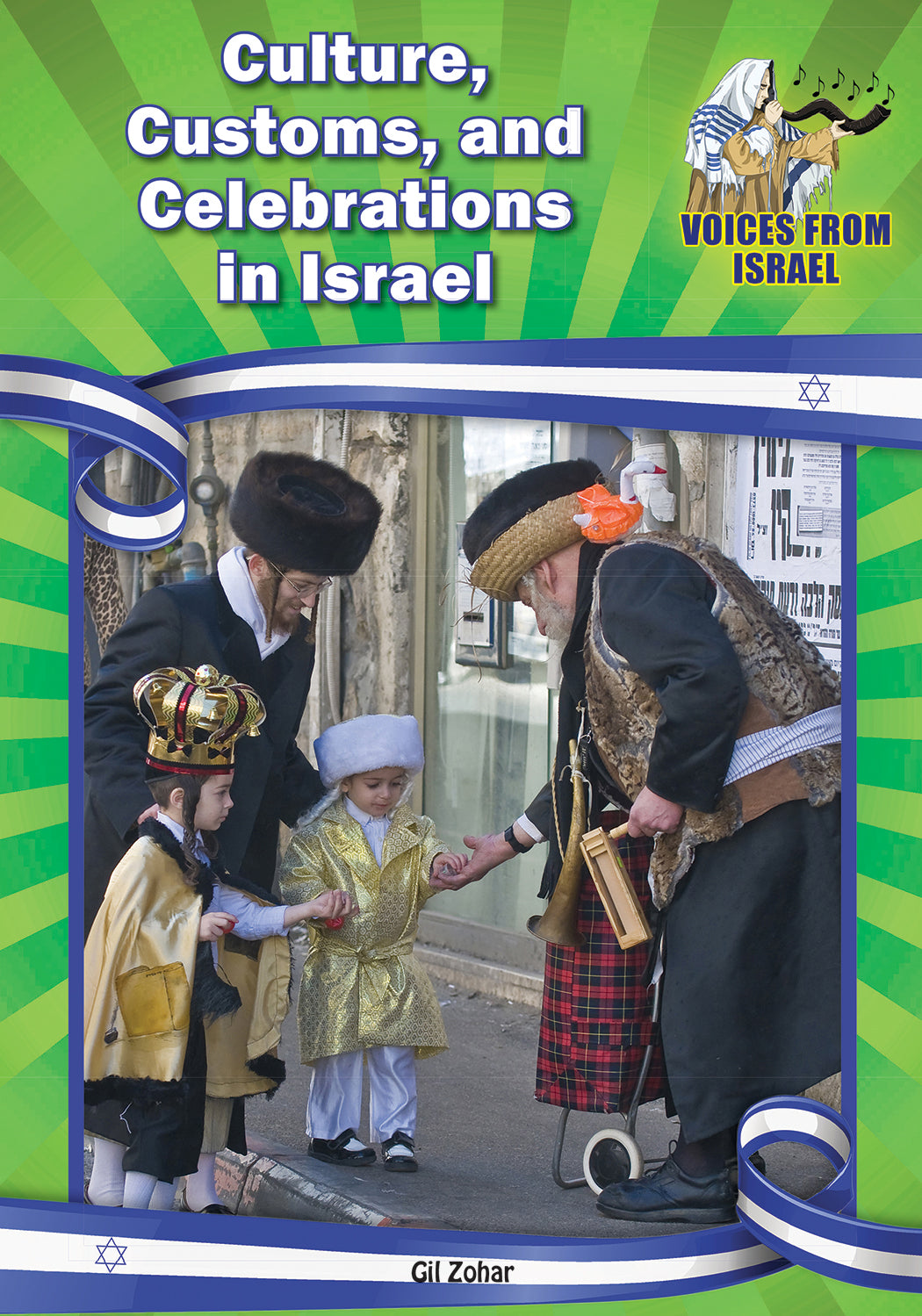 Cultures, Customs, and Celebrations in Israel