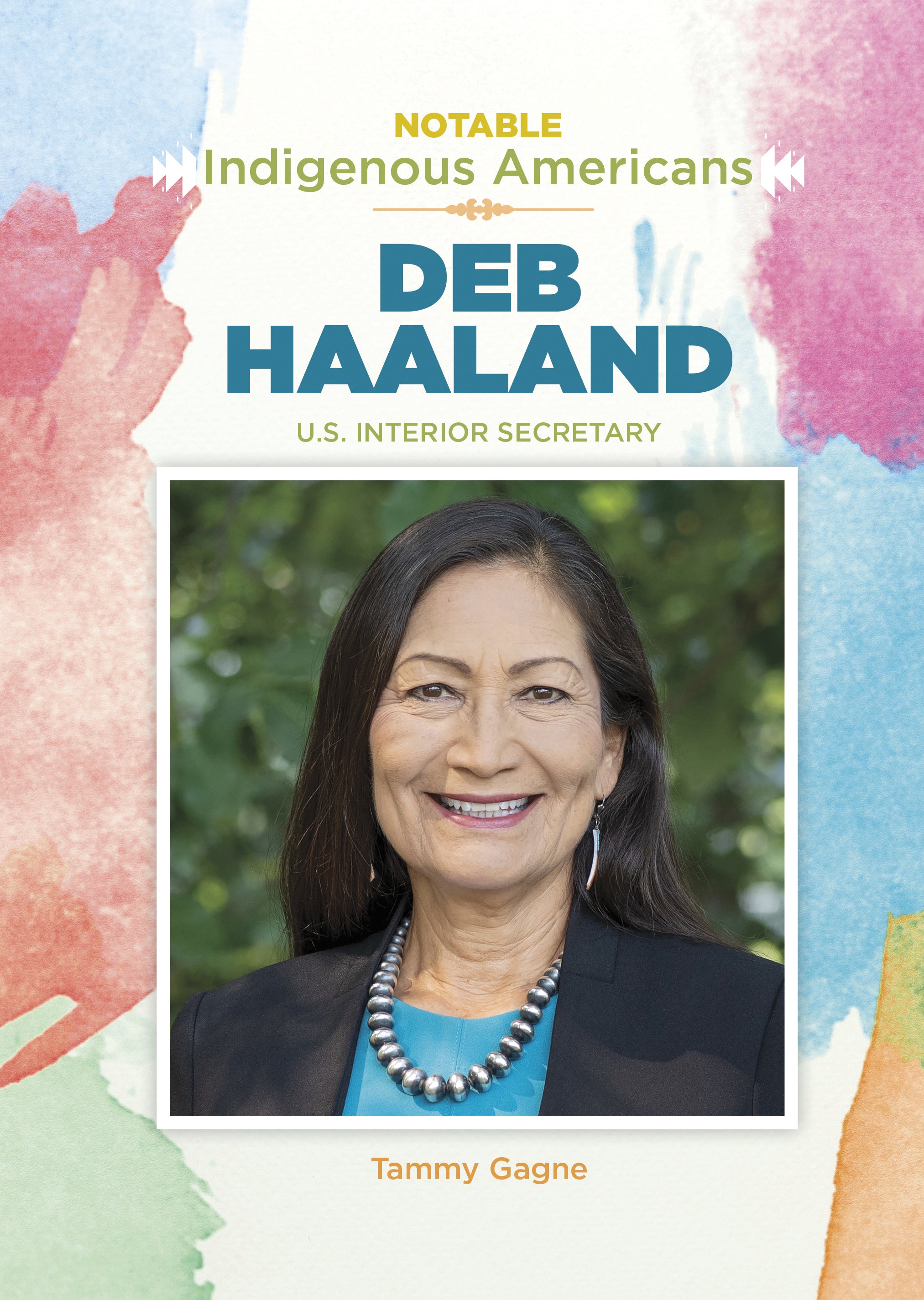 Deb Haaland was just fourteen when she got her first job at a bakery ...