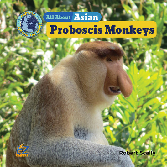 All About Asian Proboscis Monkeys