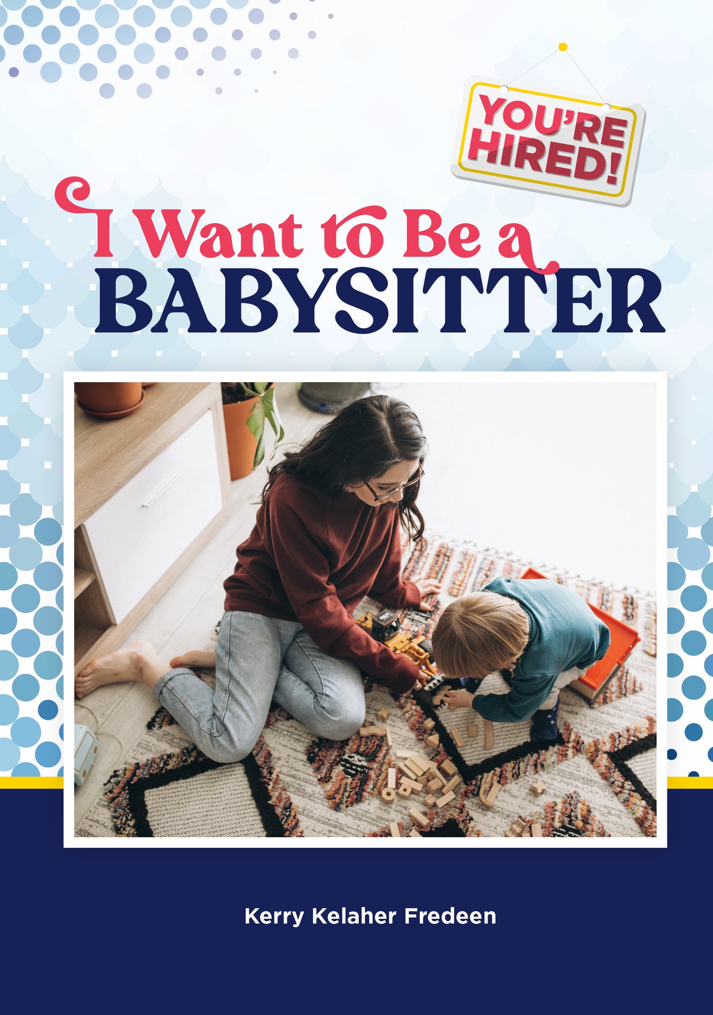 I Want to Be a Babysitter