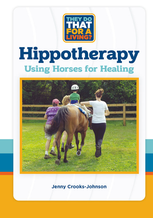 Hippotherapy, Using Horses for Healing