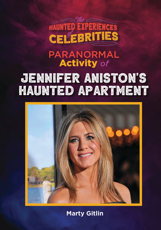 Paranormal Activity of Jennifer Aniston's Haunted Apartment