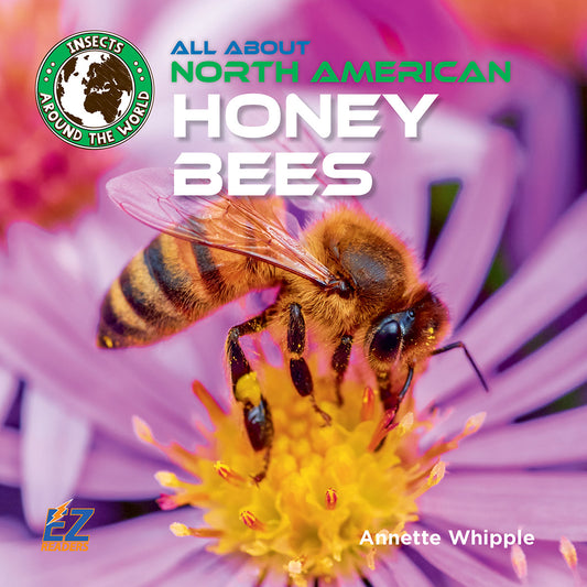 All About North American Honey Bees