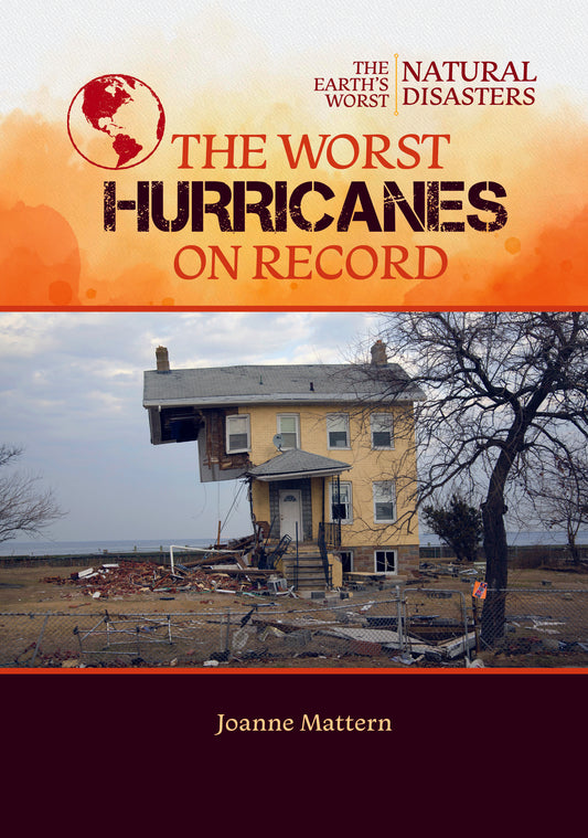 The Worst Hurricanes on Record