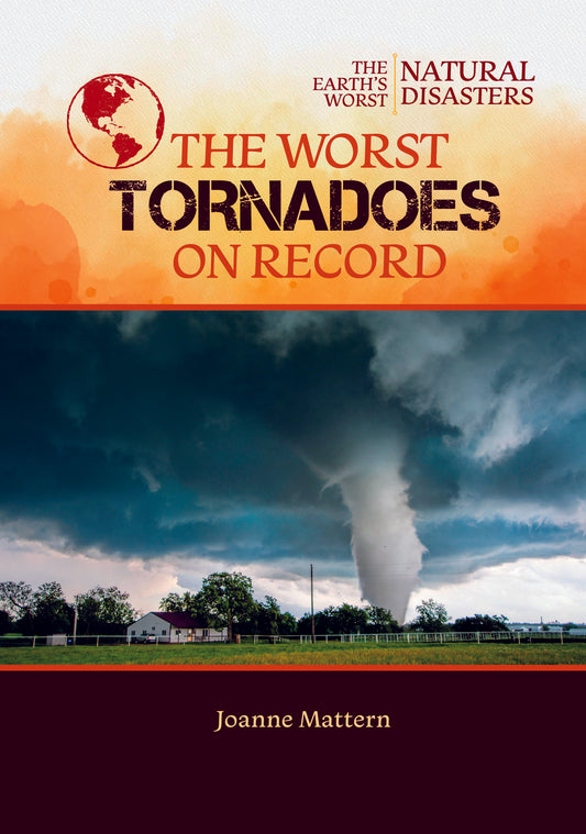 The Worst Tornadoes on Record