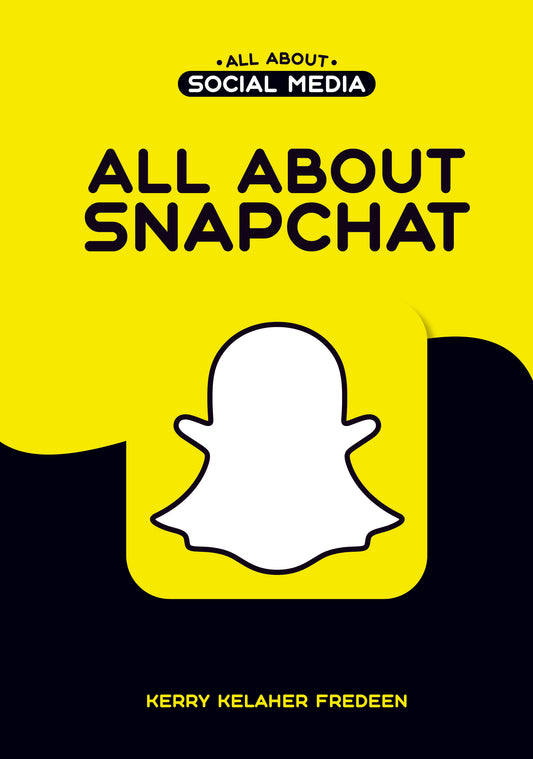 All About Snapchat