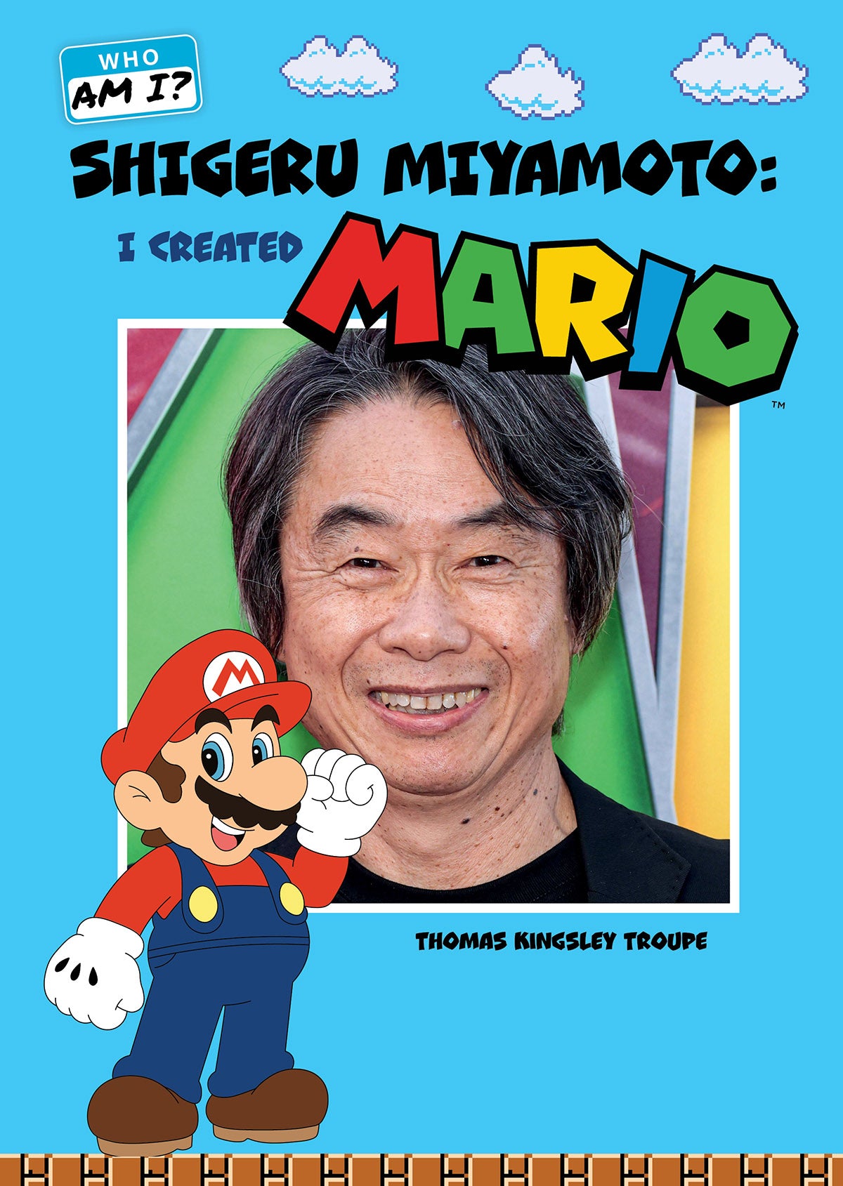 Shigeru Miyamoto: I Created Mario