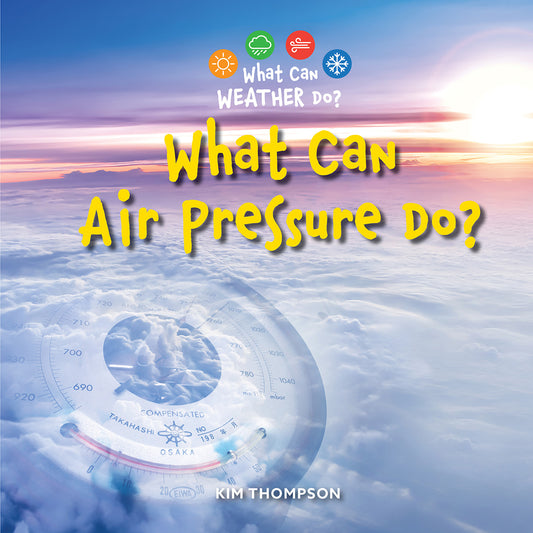 What Can Air Pressure Do?