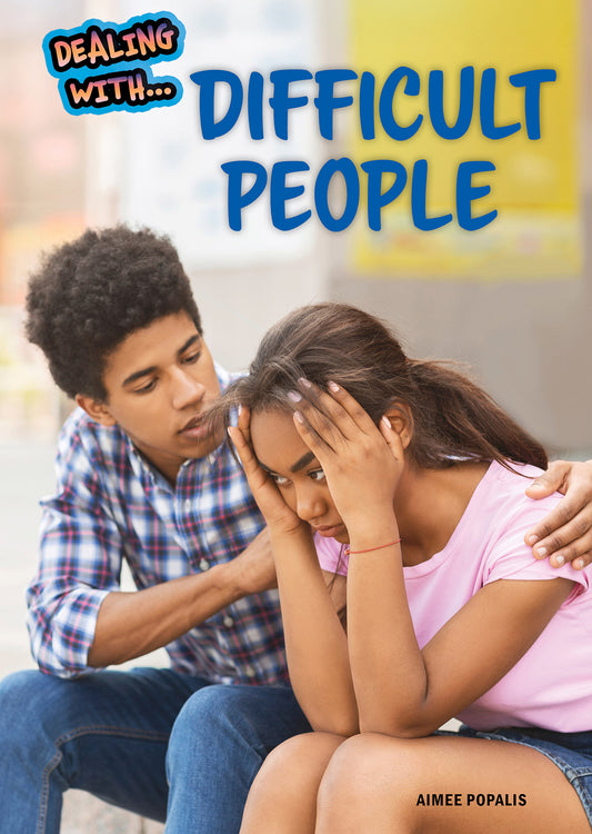 Dealing with Difficult People