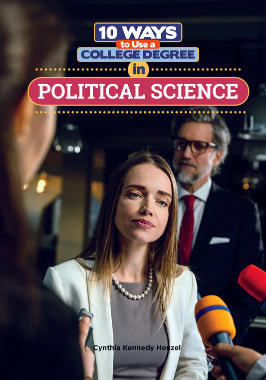 10 Ways to Use a College Degree in Political Science