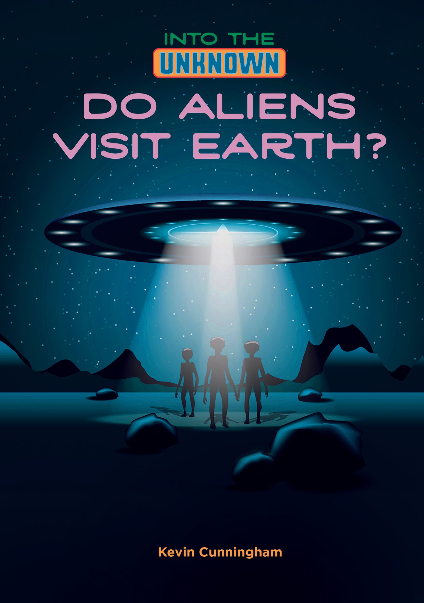 Do Aliens Visit Earth?