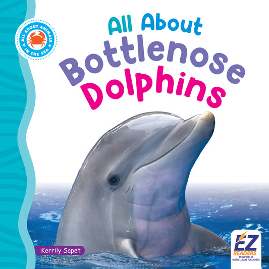 All About Bottlenose Dolphins