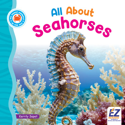 All About Seahorses
