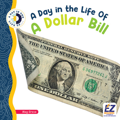 A Day in the Life of a Dollar Bill