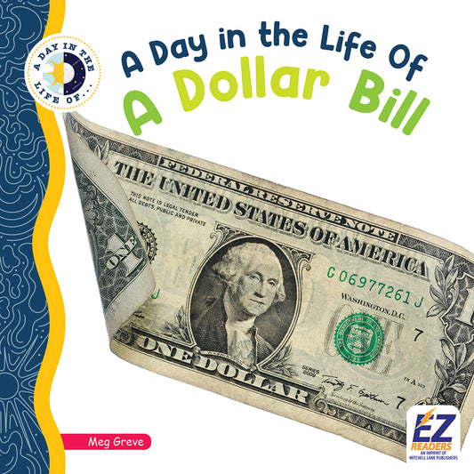 A Day in the Life of a Dollar Bill