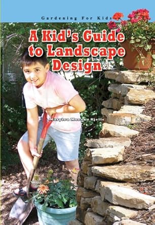 A Kid's Guide to Landscape Design