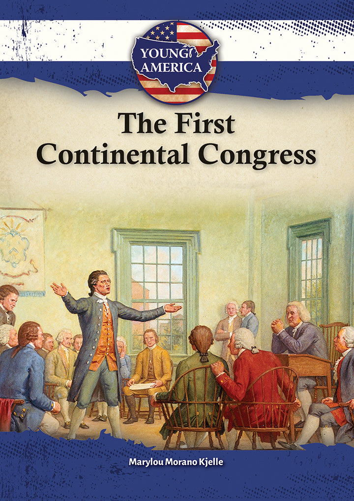 First Concle The First Continental Congress - Mitchell Lane Publishers