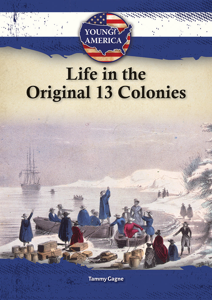 Life in the Original 13 Colonies