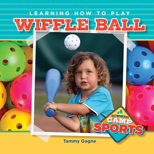 Learning How to Play Wiffle Ball