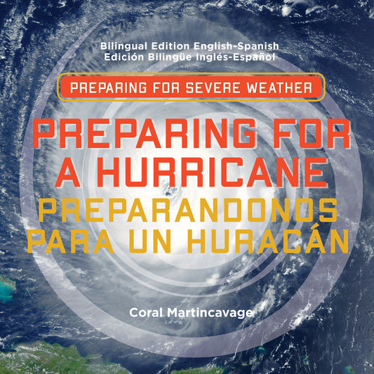 Preparing for a Hurricane / Preparandonos para Un Huracán