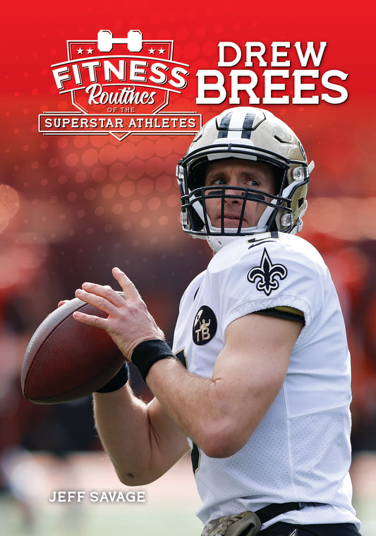 Fitness Routines of Drew Brees