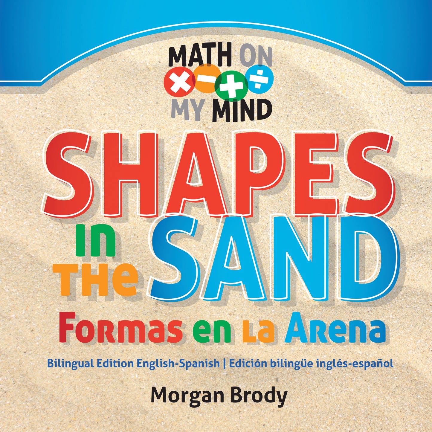 Shapes in the Sand / Forma en la Arena