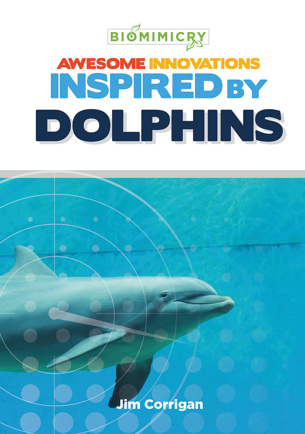 Awesome Innovations Inspired by Dolphins