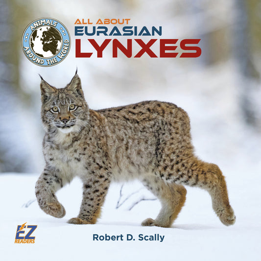 All About Eurasian Lynxes