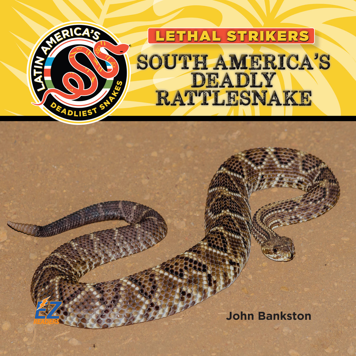 Book Rattle Snakes South America's Deadly Rattlesnake - Mitchell Lane Publishers
